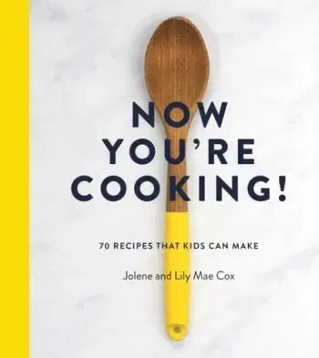 Now You're Cooking! - Jolene Cox, Lily Mae Cox