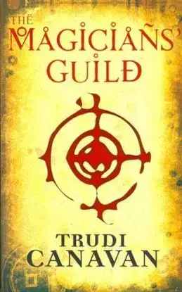 The magicians´Guild - Trudi Canavan