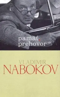 Pamäť, prehovor - Vladimir Nabokov