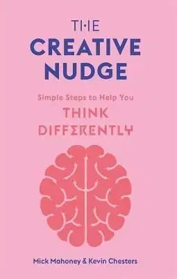 The Creative Nudge - Kevin Chesters
