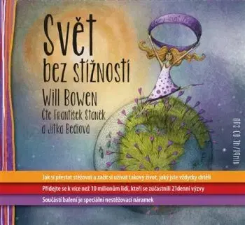 Svět bez stížností - audiokniha - Will Bowen, Petra Vlčková