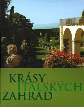 Krásy italských zahrad - Ivar Otruba