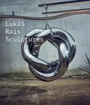 Sculptures - Lukáš Rais, Petr Volf