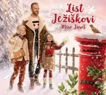 Jaroš Miro - List Ježiškovi CD - Miro Jaroš