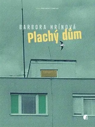 Plachý dům - Barbora Hrínová