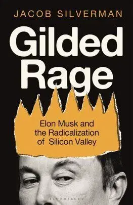 Gilded Rage - Jacob Silverman