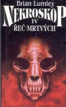 Nekroskop IV - Řeč mrtvých - Brian Lumley