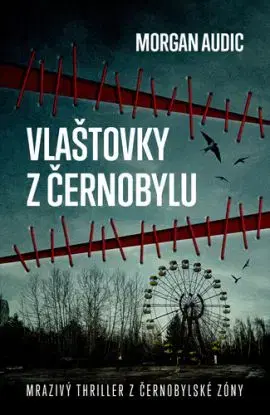 Vlaštovky z Černobylu - Morgan Audic
