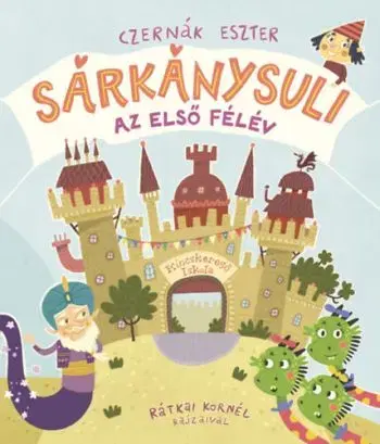 Sárkánysuli - Az első félév - Eszter Czernák