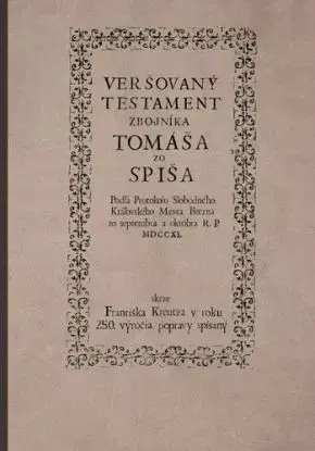 Veršovaný testament zbojníka Tomáša zo Spiša - František Kreutz