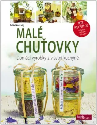 Malé chuťovky - Celia Nentwig