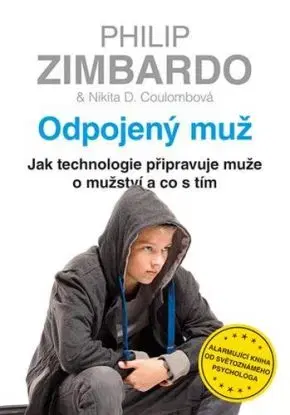 Odpojený muž - Nikita D. Coulombová, Philip Zimbardo