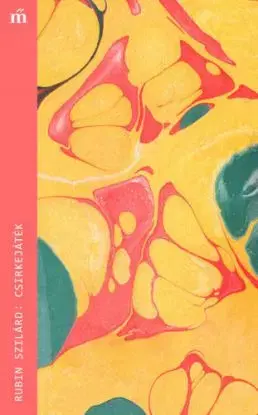 Csirkejáték - Szilárd Rubin