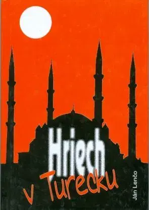 Hriech v Turecku - Ján Lenčo