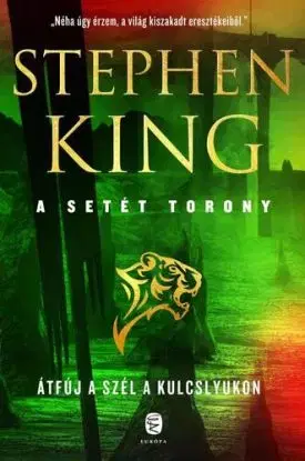 A Setét Torony 4,5: Átfúj a szél a kulcslyukon - Stephen King
