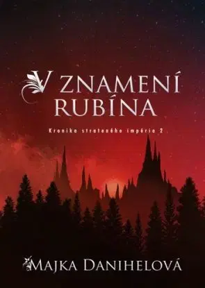 V znamení rubína - Majka Danihelová