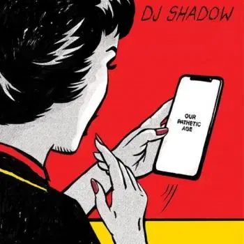 DJ Shadow - Our Pathetic Age 2LP - Dj Shadow