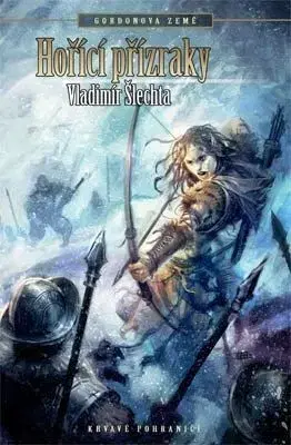 Hořící přízraky - Gordonova země 3 - Vladimír Šlechta