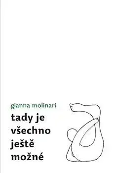 Tady je všechno ještě možné - Gianna Molinari