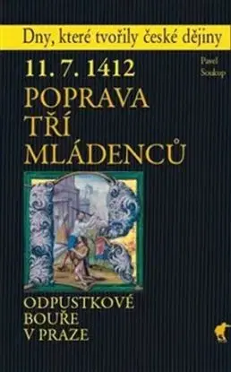 Poprava tří mládenců - Pavel Soukup