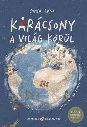Karácsony a világ körül - Anna Somfai