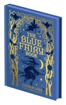 The Blue Fairy Book - Andrew Lang, Leanora Blanche Alleyne Lang