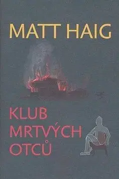 Klub mrtvých otců - Matt Haig