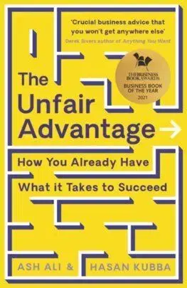 The Unfair Advantage - Hasan Kubba, Ash Ali