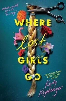 Where Lost Girls Go - Kody Keplinger