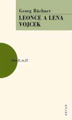 Leonce a Lena/ Vojcek - Georg Büchner
