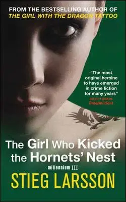 The Girl Who Kicked The Hornets´ Nest - Stieg Larsson