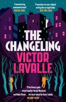 The Changeling - Victor Lavalle