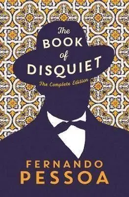 The Book of Disquiet - Fernando Pessoa