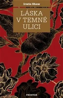 Láska v temné ulici - Irwin Shaw, Heda Margoliová-Kovályová