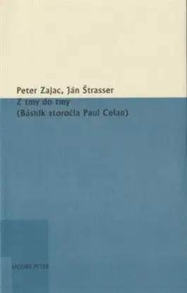 Z tmy do tmy - Peter Zajac, Ján Štrasser