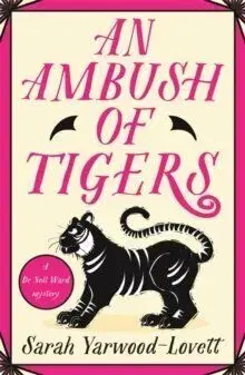 An Ambush of Tigers - Sarah Yarwood-Lovett
