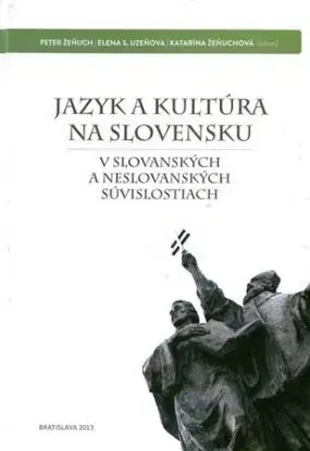 Jazyk a kultúra na Slovensku - Peter Žeňuch
