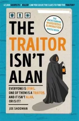 The Traitor Isn't Alan - Joe Shooman