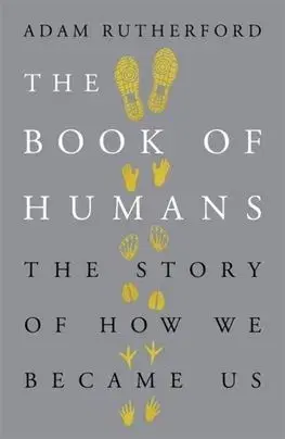 The Book of Humans - Adam Rutherford, Alice Roberts