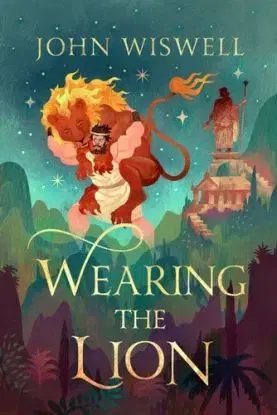 Wearing The Lion - John Wiswell