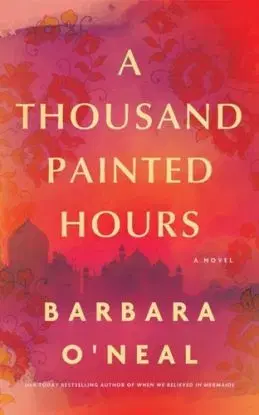 A Thousand Painted Hours - Barbara O'Neal