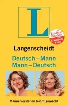 Langenscheidt Deutsch - Mann / Mann - Deutsch: Maennerverstehen leicht gemacht