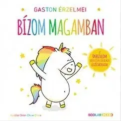 Gaston érzelmei - Bízom magamban - Aurélie Chien Chow Chine
