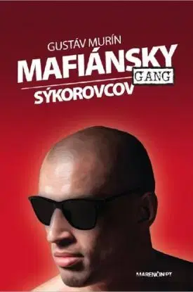 Mafiánsky gang Sýkorovcov - Gustáv Murín
