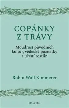 Copánky z trávy - Robin Wall Kimmererová