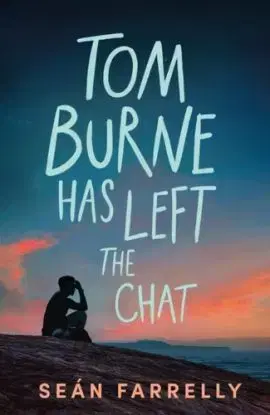 Tom Burne Has Left the Chat - Sean Farrelly
