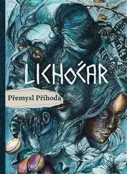 Lichočar - Přemysl Příhoda