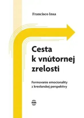 Cesta k vnútornej zrelosti - Francisco Insa