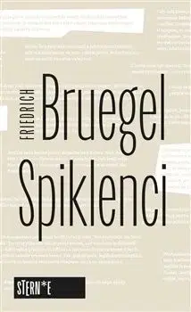 Spiklenci - Friedrich Bruegel