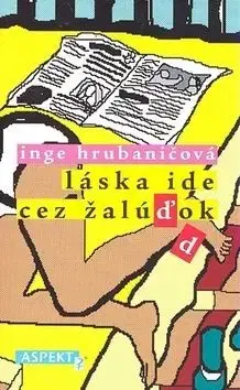 Láska ide cez žalúďok - Inge Hrubaničová